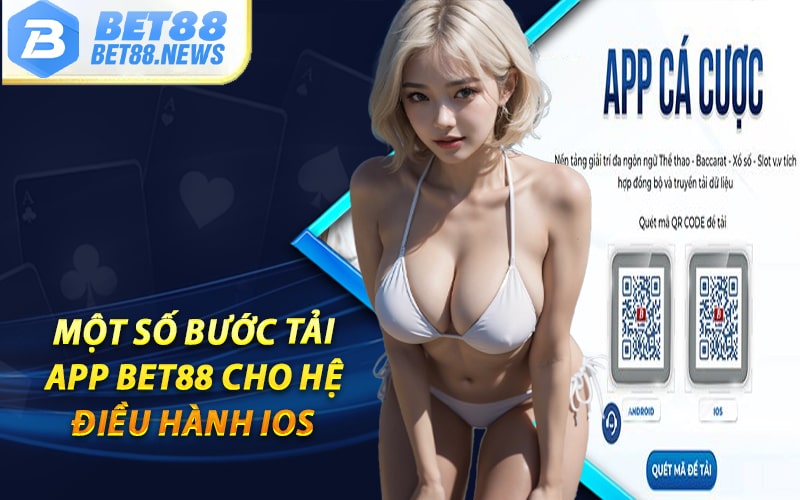 Một số bước tải app bet88 cho hệ điều hành ios