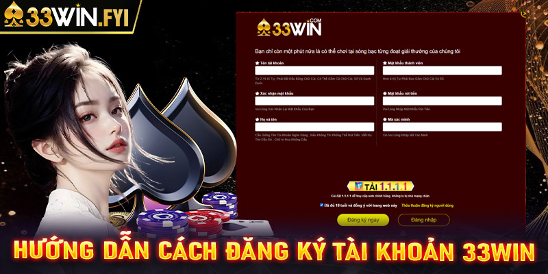 Hướng dẫn cách đăng ký và tham gia cá cược trên 33WIN